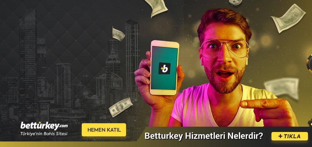 Betturkey Hizmetleri Nelerdir?