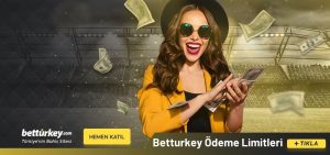 Betturkey Ödeme Limitleri