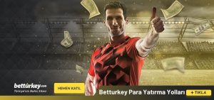 Betturkey Para Yatırma Yolları