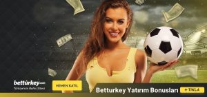 Betturkey Yatırım Bonusları